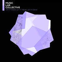 Music Lab Collective – Let It Snow, Let It Snow, Let It Snow