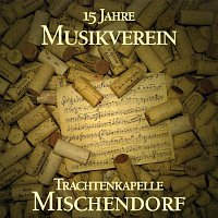 Přední strana obalu CD 15 Jahre Musikverein Mischendorf