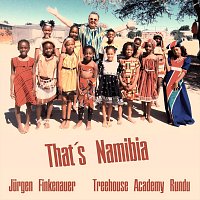 Jurgen Finkenauer, Treehouse Academy Rundu – That’s Namibia (feat. Treehouse Academy Rundu)