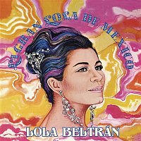 Lola Beltrán – La Gran Lola de México