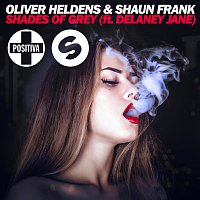 Oliver Heldens, Shaun Frank, Delaney Jane – Shades Of Grey [Radio Mix]