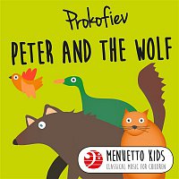 Luxemburg Radio Symphony Orchestra & Leopold Hager & Edward Armstrong – Prokofiev: Peter and the Wolf, Op. 67 (Menuetto Kids - Classical Music for Children)
