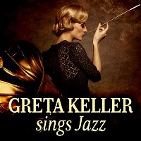 Greta Keller – Greta Keller Sings Jazz