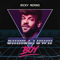 Ricky Merino – Smalltown Boy