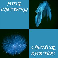 Fatal Chemistry – Chemical Reaction