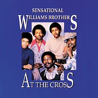 Sensational Williams Brothers – At The Cross