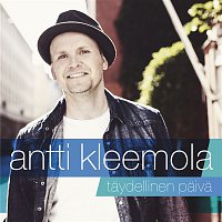 Antti Kleemola – Taydellinen paiva