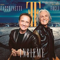 Roby Facchinetti e Riccardo Fogli – Insieme