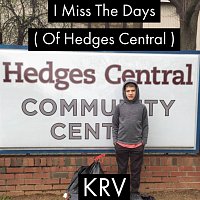KRV – I Miss The Days