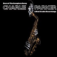 Charlie Parker – Best Of The Complete Savoy & Dial Studio Recordings