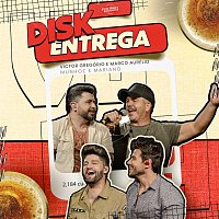Victor Gregório & Marco Aurélio, Munhoz & Mariano, Miyazato Play – Disk Entrega [Ao Vivo]