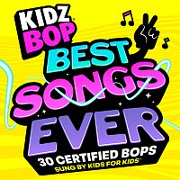KIDZ BOP Kids – KIDZ BOP BEST SONGS EVER