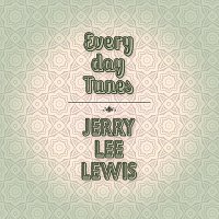 Jerry Lee Lewis – Everyday Tunes