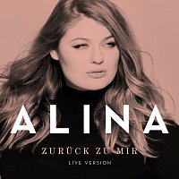 Alina – Zuruck zu mir [Live Version]