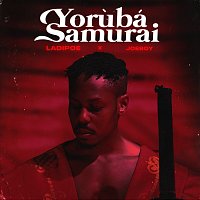 LADIPOE, Joeboy – Yoruba Samurai