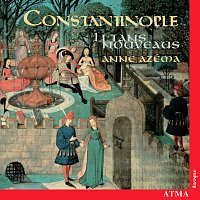 Constantinople, Anne Azéma – Constantinople: Li Tans Nouveaus