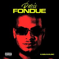 Daris, Kaibln Music – Fondue