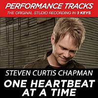 Steven Curtis Chapman – One Heartbeat At a Time (Performance Tracks) - EP