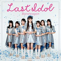 Last Idol – Bandwagon [Special Edition]