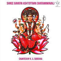K. S. Surekha – Shree Gayatri Ashtottara Shatanamavali
