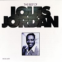 The Best Of Louis Jordan