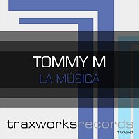 Tommy M – La Música