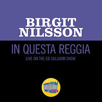 Birgit Nilsson – In questa reggia [Live On The Ed Sullivan Show, January 24, 1965]
