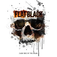 FLAT BLACK – DARK SIDE OF THE BRAIN