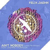 Felix Jaehn, Jasmine Thompson – Ain't Nobody (Loves Me Better)