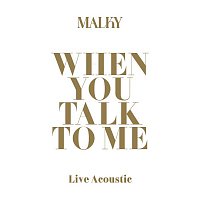 Malky – When You Talk to Me (Acoustic Version)