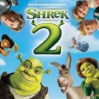 Různí interpreti – Shrek 2 [Original Motion Picture Soundtrack]
