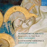La Stagione Armonica – Alessandro Scarlatti: Responsories for Holy Week - Holy Saturday