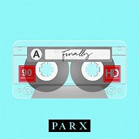 Parx – Finally