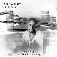 Anthony Ramos – Échale [Eydren Remix]