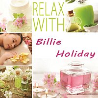 Billie Holiday – Relax with