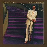 Rockie Robbins – I Believe In Love