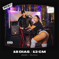 Bruno Gadiol, Valesca Popozuda – 18 dias / 13 cm