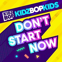 KIDZ BOP Kids – Don't Start Now