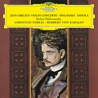 Christian Ferras, Berliner Philharmoniker, Herbert von Karajan – Sibelius: Violin Concerto; Finlandia; Tapiola