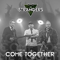 The Strangers – Come Together