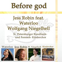 Jess Robin feat. Waterloo, Wolfgang Niegelhell, St. Petersburger Rundfunk, Fernseh – Before god