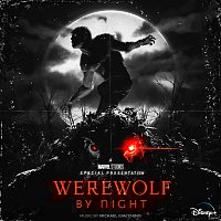 Michael Giacchino – Marvel Studios' Werewolf By Night [Original Soundtrack]