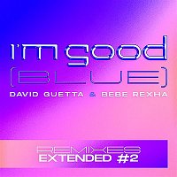David Guetta & Bebe Rexha – I'm Good (Blue) [Extended Remixes #2]