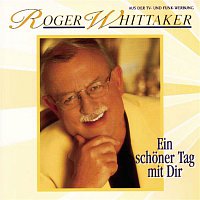 Roger Whittaker – Ein schoner Tag mit Dir