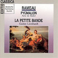 La Petite Bande – Rameau: Pygmallion