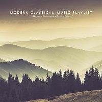 Chris Snelling, James Shanon, Nils Hahn, Anjali Joseph, Chris Snelling – Modern Classical Music Playlist: 14 Beautiful Contemporary Classical Pieces