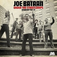 Joe Bataan – Under The Streetlamps: Anthology 1967-72
