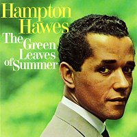 Hampton Hawes – The Green Leaves Of Summer