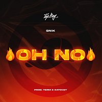 SNIK – Oh No