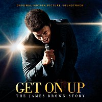 James Brown – Get On Up - The James Brown Story [Original Motion Picture Soundtrack]